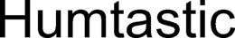 HUMTASTIC