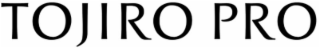 TOJIRO PRO