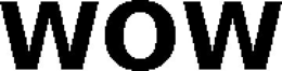 WOW