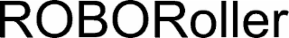 ROBOROLLER