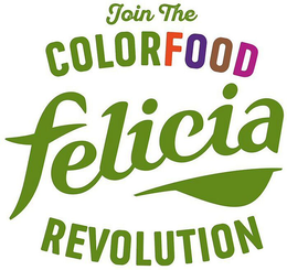 JOIN THE COLORFOOD FELICIA REVOLUTION