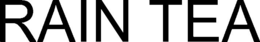 RAIN TEA