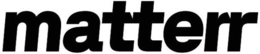 MATTERR