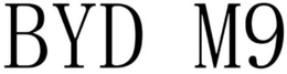 BYD M9