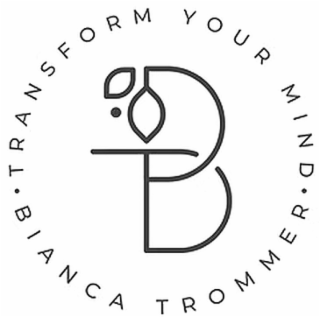 TRANSFORM YOUR MIND BIANCA TROMMER