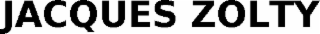 JACQUES ZOLTY