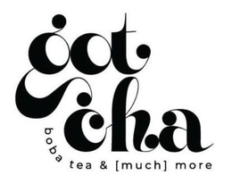 GOT CHA BOBA TEA & [MUCH] MORE