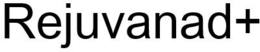 REJUVANAD+