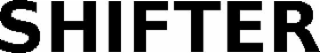 SHIFTER