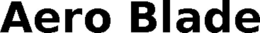AERO BLADE