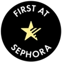 FIRST AT SEPHORA