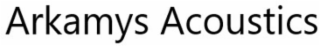 ARKAMYS ACOUSTICS