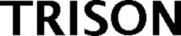TRISON