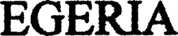 EGERIA