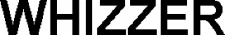 WHIZZER
