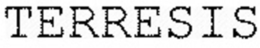 TERRESIS