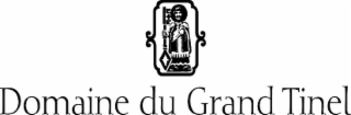 DOMAINE DU GRAND TINEL