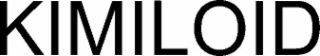 KIMILOID