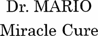 DR. MARIO MIRACLE CURE
