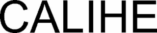 CALIHE