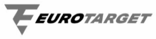 ET EUROTARGET