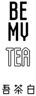 BE MY TEA