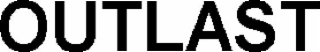 OUTLAST