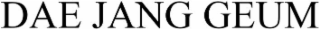 DAE JANG GEUM