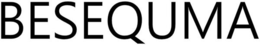 BESEQUMA