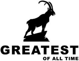 GREATEST OF ALL TIME