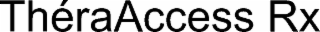 THéRAACCESS RX