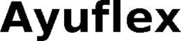 AYUFLEX