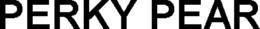 PERKY PEAR