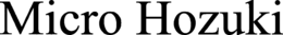 MICRO HOZUKI