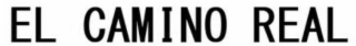 EL CAMINO REAL