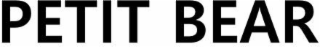 PETIT BEAR