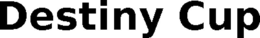 DESTINY CUP
