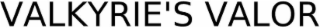 VALKYRIE'S VALOR
