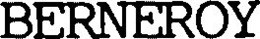 BERNEROY