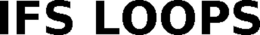 IFS LOOPS