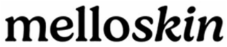 MELLOSKIN