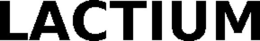 LACTIUM
