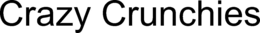 CRAZY CRUNCHIES