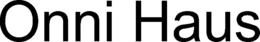 ONNI HAUS