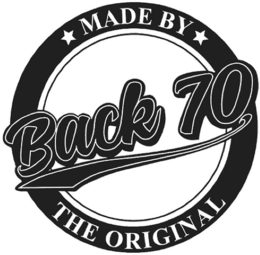 MADE BY BACK 70 THE ORIGINAL