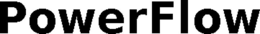 POWERFLOW