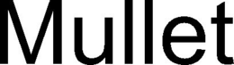 MULLET