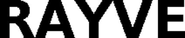 RAYVE