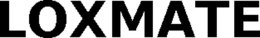 LOXMATE