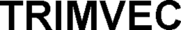 TRIMVEC